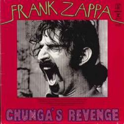 FRANK ZAPPA Chunga's Revenge Виниловая пластинка FRANK ZAPPA Chunga's Revenge Виниловая пластинка