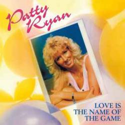 PATTY RYAN Love Is The Name Of The Game Виниловая пластинка PATTY RYAN Love Is The Name Of The Game Виниловая пластинка