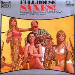 Reg Tilsley Orchestra Featuring The Saxophones Of Johnnie Gray Full House Saxes! Виниловая пластинка Reg Tilsley Orchestra Featuring The Saxophones Of Johnnie Gray Full House Saxes! Виниловая пластинка