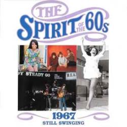 VARIOUS THE SPIRIT OF THE 60s: 1967 STILL SWINGING Фирменный CD VARIOUS THE SPIRIT OF THE 60s: 1967 STILL SWINGING Фирменный CD
