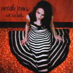 NORAH JONES NOT TOO LATE Фирменный CD NORAH JONES NOT TOO LATE Фирменный CD