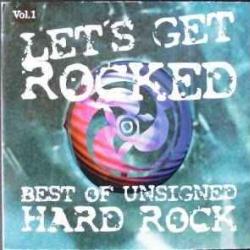 VARIOUS Let's Get Rocked Vol.1 - Best Of Unsigned Hard Rock Фирменный CD VARIOUS Let's Get Rocked Vol.1 - Best Of Unsigned Hard Rock Фирменный CD