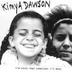 KIMYA DAWSON I'M SORRY THAT SOMETIMES I'M MEAN Фирменный CD KIMYA DAWSON I'M SORRY THAT SOMETIMES I'M MEAN Фирменный CD