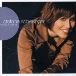 STEFANIE SCHLESINGER WHAT LOVE IS Фирменный CD STEFANIE SCHLESINGER WHAT LOVE IS Фирменный CD