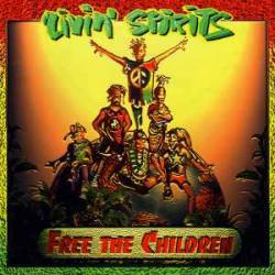 LIVIN' SPIRITS FREE THE CHILDREN Фирменный CD LIVIN' SPIRITS FREE THE CHILDREN Фирменный CD