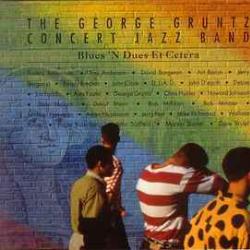 The George Gruntz Concert Jazz Band Blues 'N Dues Et Cetera Фирменный CD The George Gruntz Concert Jazz Band Blues 'N Dues Et Cetera Фирменный CD