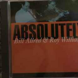 BILL ALLRED & ROY WILLIAMS ABSOLUTELY Фирменный CD BILL ALLRED & ROY WILLIAMS ABSOLUTELY Фирменный CD