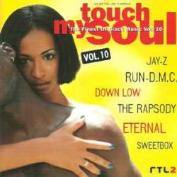 VARIOUS TOUCH MY SOUL - THE FINEST OF BLACK MUSIC VOL. 10 Фирменный CD VARIOUS TOUCH MY SOUL - THE FINEST OF BLACK MUSIC VOL. 10 Фирменный CD