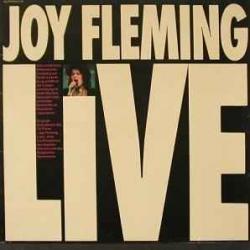 JOY FLEMING LIVE Виниловая пластинка JOY FLEMING LIVE Виниловая пластинка