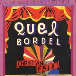 CHRISTIAN FALK QUEL BORDEL Фирменный CD CHRISTIAN FALK QUEL BORDEL Фирменный CD