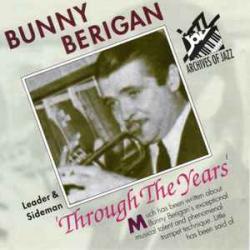 BUNNY BERIGAN THROUGH THE YEARS Фирменный CD BUNNY BERIGAN THROUGH THE YEARS Фирменный CD