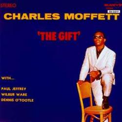 CHARLES MOFFETT THE GIFT Фирменный CD CHARLES MOFFETT THE GIFT Фирменный CD