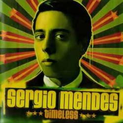 SERGIO MENDES TIMELESS Фирменный CD SERGIO MENDES TIMELESS Фирменный CD