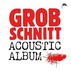 GROBSCHNITT Acoustic Album Виниловая пластинка GROBSCHNITT Acoustic Album Виниловая пластинка