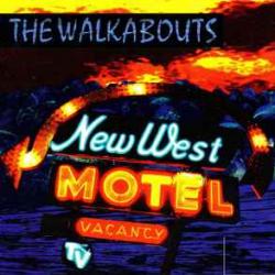 The Walkabouts New West Motel Фирменный CD The Walkabouts New West Motel Фирменный CD
