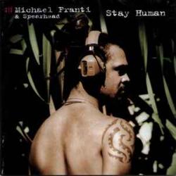 Michael Franti & Spearhead Stay Human Фирменный CD Michael Franti & Spearhead Stay Human Фирменный CD