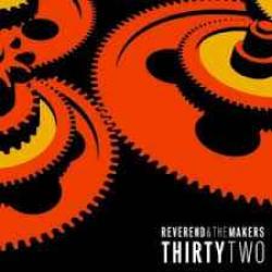 Reverend & The Makers Thirty Two Фирменный CD Reverend & The Makers Thirty Two Фирменный CD