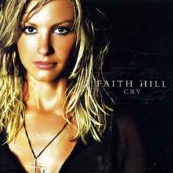 FAITH HILL CRY Фирменный CD FAITH HILL CRY Фирменный CD