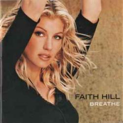 FAITH HILL Breathe Фирменный CD FAITH HILL Breathe Фирменный CD