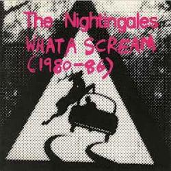The Nightingales What A Scream (1980-86) Фирменный CD The Nightingales What A Scream (1980-86) Фирменный CD