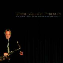 BENNIE WALLACE Bennie Wallace In Berlin Фирменный CD BENNIE WALLACE Bennie Wallace In Berlin Фирменный CD