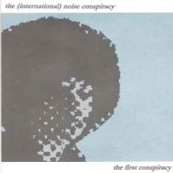 The (International) Noise Conspiracy The First Conspiracy Фирменный CD The (International) Noise Conspiracy The First Conspiracy Фирменный CD