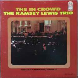 RAMSEY LEWIS TRIO The In Crowd Виниловая пластинка RAMSEY LEWIS TRIO The In Crowd Виниловая пластинка