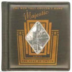 The Men They Couldn't Hang Majestic Grill: The Best Of The Men They Couldn't Hang Фирменный CD The Men They Couldn't Hang Majestic Grill: The Best Of The Men They Couldn't Hang Фирменный CD
