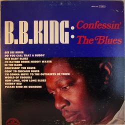 B.B. KING Confessin' The Blues Виниловая пластинка B.B. KING Confessin' The Blues Виниловая пластинка