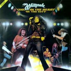 WHITESNAKE Live... In The Heart Of The City Виниловая пластинка WHITESNAKE Live... In The Heart Of The City Виниловая пластинка