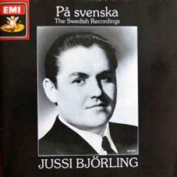 JUSSI BJORLING PA SVENSKA - THE SWEDISH RECORDINGS Фирменный CD JUSSI BJORLING PA SVENSKA - THE SWEDISH RECORDINGS Фирменный CD