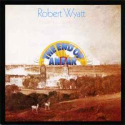 ROBERT WYATT The End Of An Ear Фирменный CD ROBERT WYATT The End Of An Ear Фирменный CD