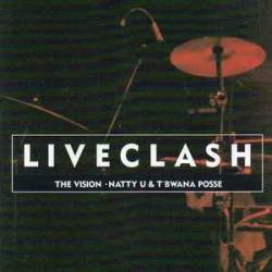 The Vision, Natty U & T'Bwana Posse Liveclash Фирменный CD The Vision, Natty U & T'Bwana Posse Liveclash Фирменный CD