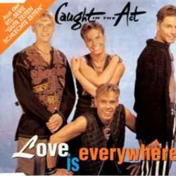 CAUGHT IN THE ACT LOVE IS EVERYWHERE Фирменный CD CAUGHT IN THE ACT LOVE IS EVERYWHERE Фирменный CD