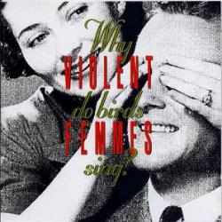 Violent Femmes Why Do Birds Sing? Фирменный CD Violent Femmes Why Do Birds Sing? Фирменный CD
