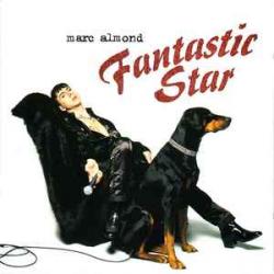 MARC ALMOND Fantastic Star Фирменный CD MARC ALMOND Fantastic Star Фирменный CD