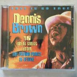 DENNIS BROWN Love Is So True Фирменный CD DENNIS BROWN Love Is So True Фирменный CD