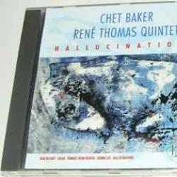 Chet Baker / René Thomas Quintet Hallucinations Фирменный CD Chet Baker / René Thomas Quintet Hallucinations Фирменный CD