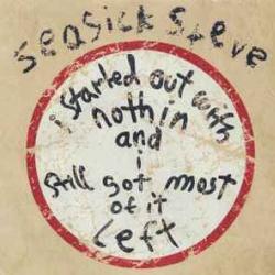 SEASICK STEVE I Started Out With Nothin And I Still Got Most Of It Left Фирменный CD SEASICK STEVE I Started Out With Nothin And I Still Got Most Of It Left Фирменный CD