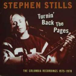 STEPHEN STILLS Turnin' Back The Pages - The Columbia Recordings 1975-1978 Фирменный CD STEPHEN STILLS Turnin' Back The Pages - The Columbia Recordings 1975-1978 Фирменный CD