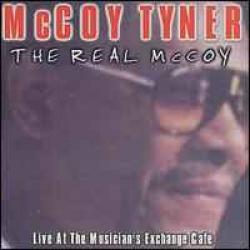 MCCOY TYNER The Real McCoy - Live At The Musicians Exchange Cafe Фирменный CD MCCOY TYNER The Real McCoy - Live At The Musicians Exchange Cafe Фирменный CD