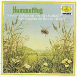 VIOLIN-ENSEMBLE DES BOLSCHOI-THEATERS Hummelflug - Virtuose Violinen Фирменный CD VIOLIN-ENSEMBLE DES BOLSCHOI-THEATERS Hummelflug - Virtuose Violinen Фирменный CD