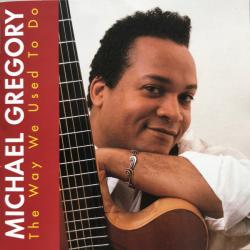 Michael Gregory The Way We Used To Do Фирменный CD Michael Gregory The Way We Used To Do Фирменный CD
