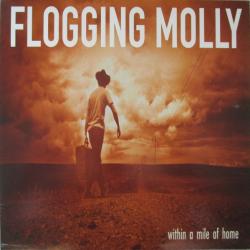 Flogging Molly Within A Mile Of Home Фирменный CD Flogging Molly Within A Mile Of Home Фирменный CD