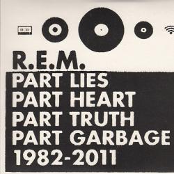 R.E.M. Part Lies Part Heart Part Truth Part Garbage 1982 - 2011 Фирменный CD R.E.M. Part Lies Part Heart Part Truth Part Garbage 1982 - 2011 Фирменный CD
