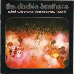 DOOBIE BROTHERS What Were Once Vices Are Now Habits Фирменный CD DOOBIE BROTHERS What Were Once Vices Are Now Habits Фирменный CD