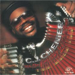 C.J. CHENIER AND THE RED HOT LOUISIANA BAND TOO MUCH FUN Фирменный CD C.J. CHENIER AND THE RED HOT LOUISIANA BAND TOO MUCH FUN Фирменный CD