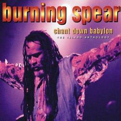 BURNING SPEAR Chant Down Babylon The Island Anthology Фирменный CD BURNING SPEAR Chant Down Babylon The Island Anthology Фирменный CD