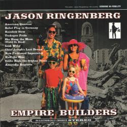 Jason Ringenberg Empire Builders Фирменный CD Jason Ringenberg Empire Builders Фирменный CD