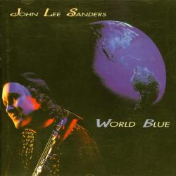 John Lee Sanders World Blue Фирменный CD John Lee Sanders World Blue Фирменный CD